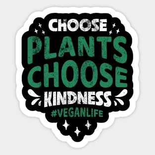 Choose Plants Choose Kindness Sticker